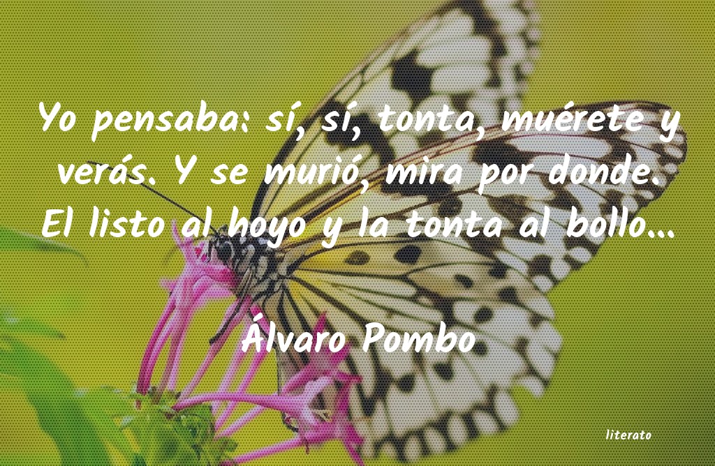 frases de Ãlvaro Pombo
