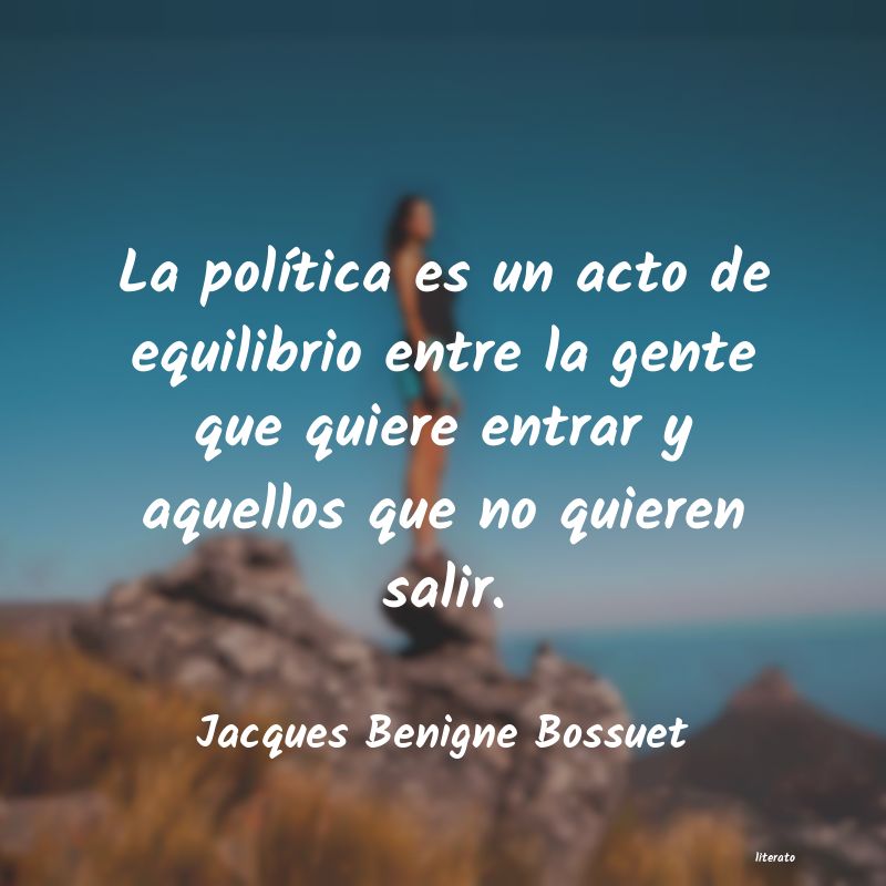 Frases de Jacques Benigne Bossuet