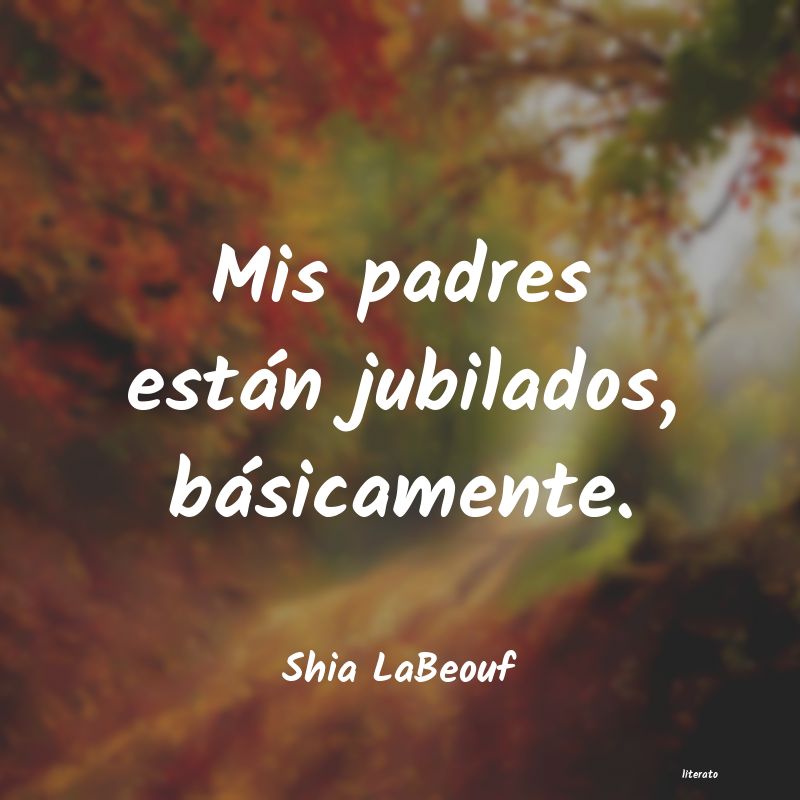 frases de Shia LaBeouf