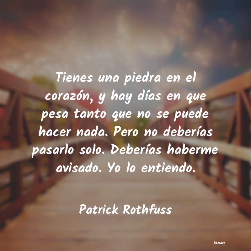 Frases de Patrick Rothfuss