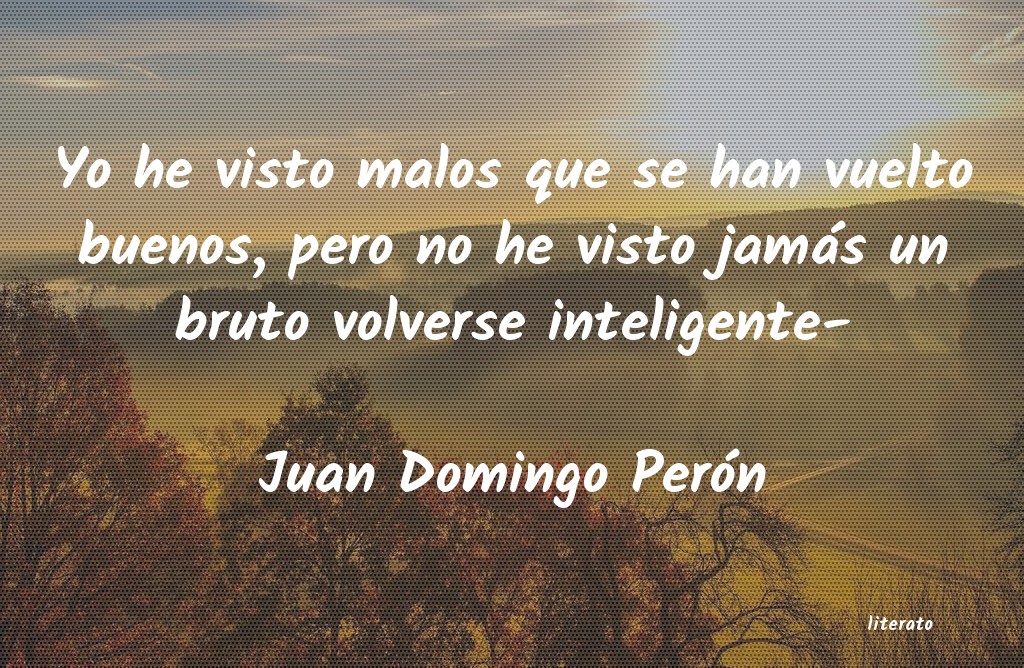 Frases de Juan Domingo Perón