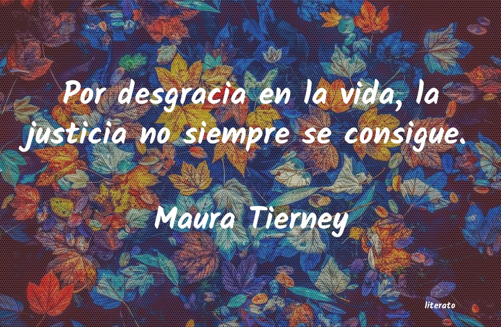 Frases de Maura Tierney