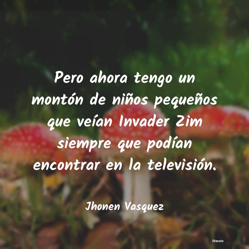 Frases de Jhonen Vasquez
