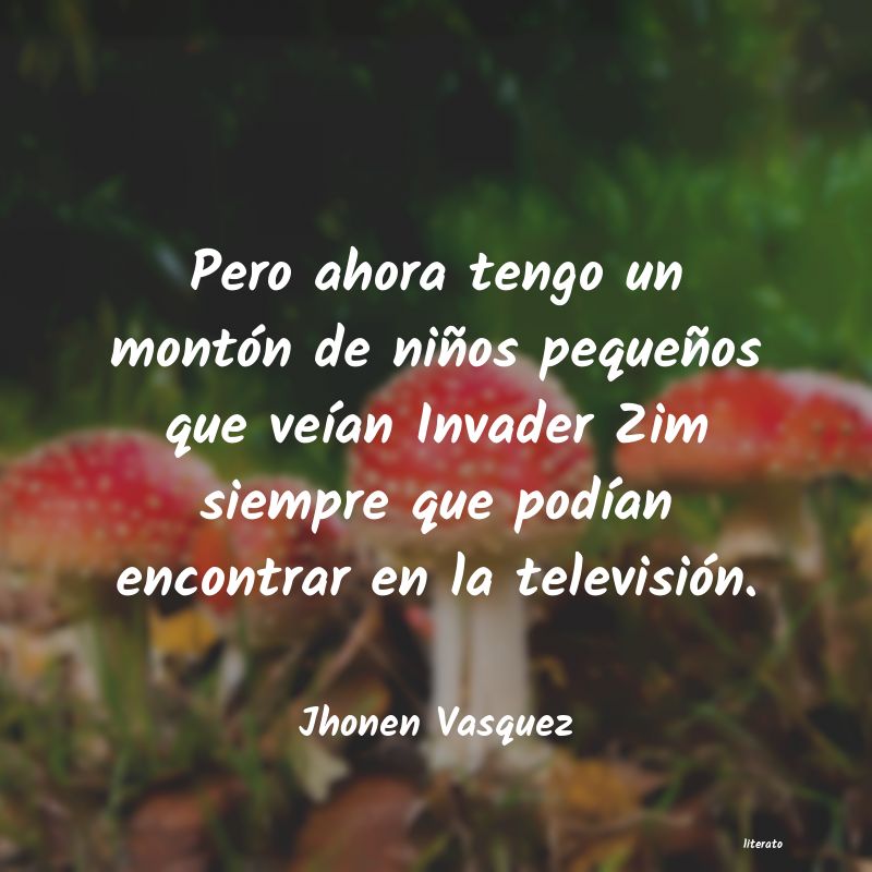 frases de Jhonen Vasquez