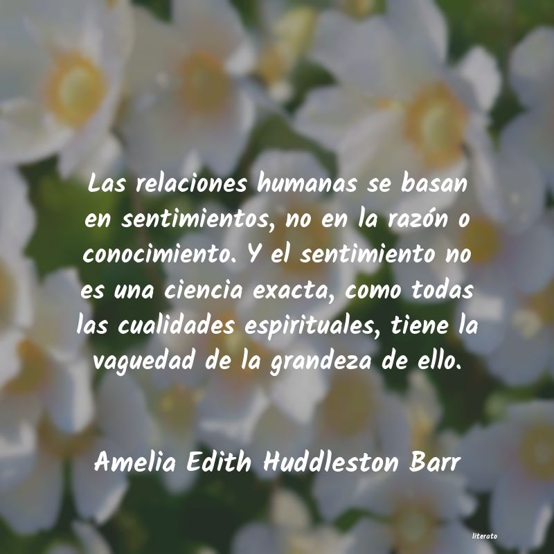 Frases de Amelia Edith Huddleston Barr
