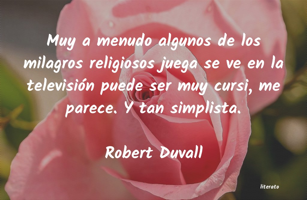 frases de Robert Duvall