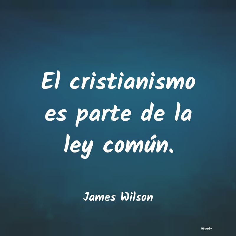 frases de James Wilson