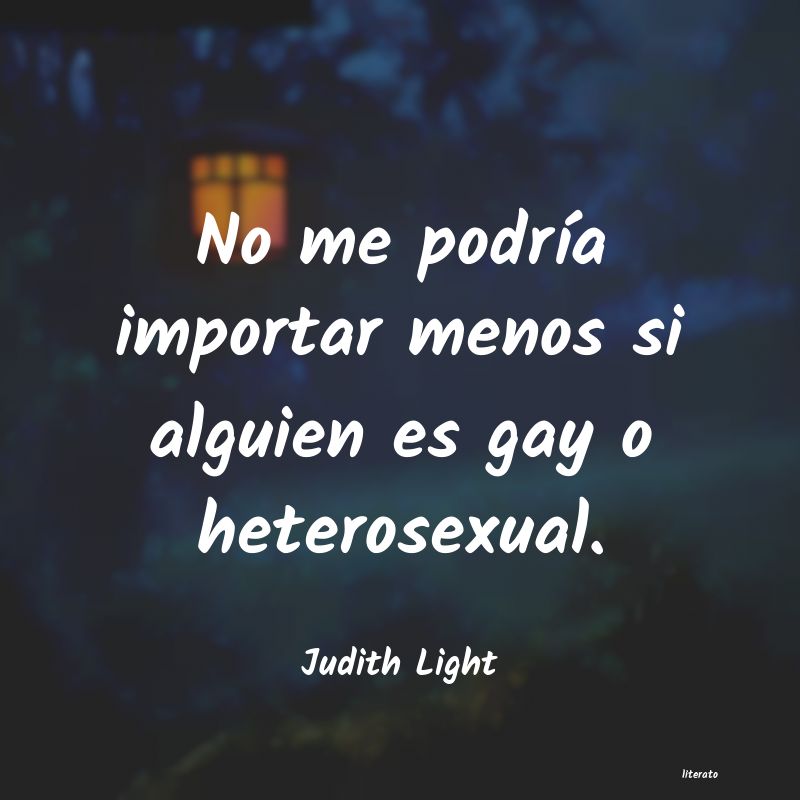 Frases de Judith Light