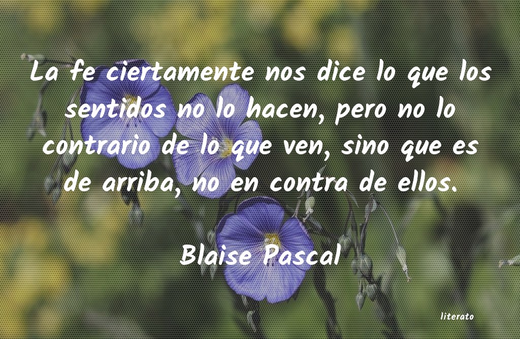 Frases de Blaise Pascal