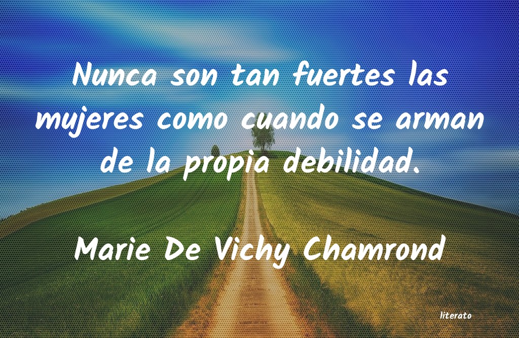 Frases de Marie De Vichy Chamrond