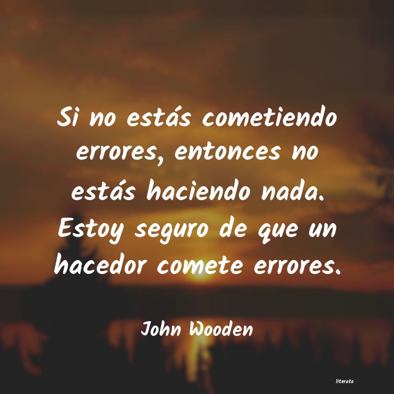 Frases de John Wooden