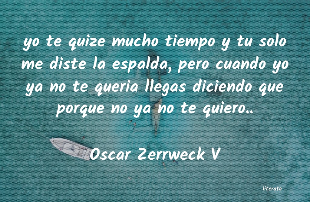 frases de Oscar Zerrweck V