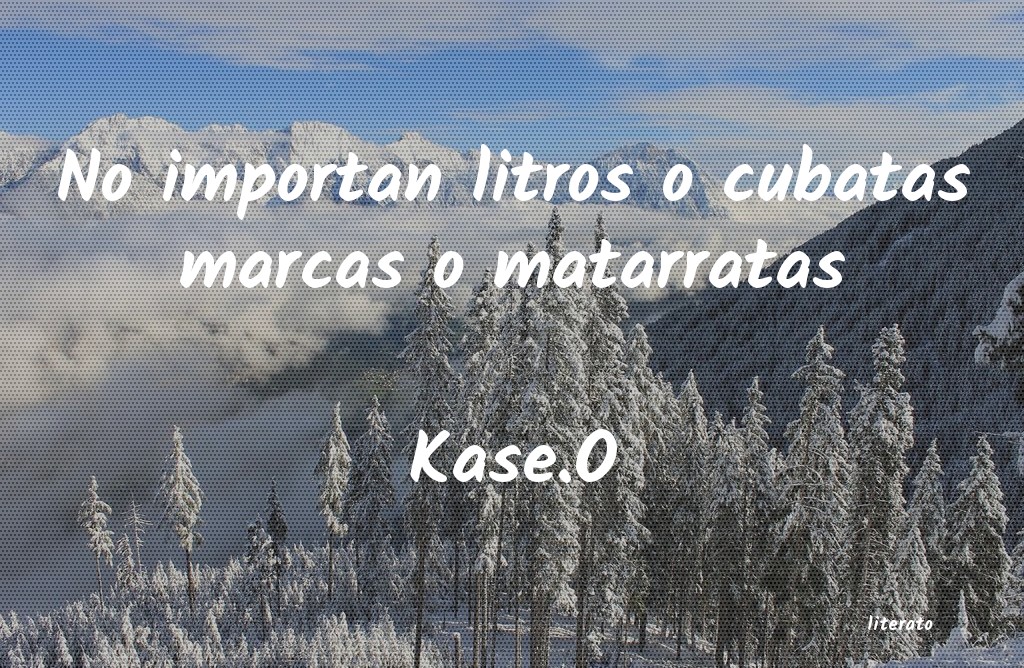 frases de Kase.O