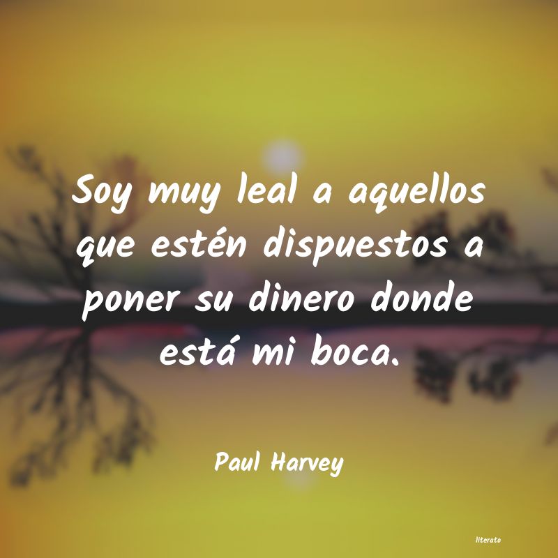 frases de Paul Harvey
