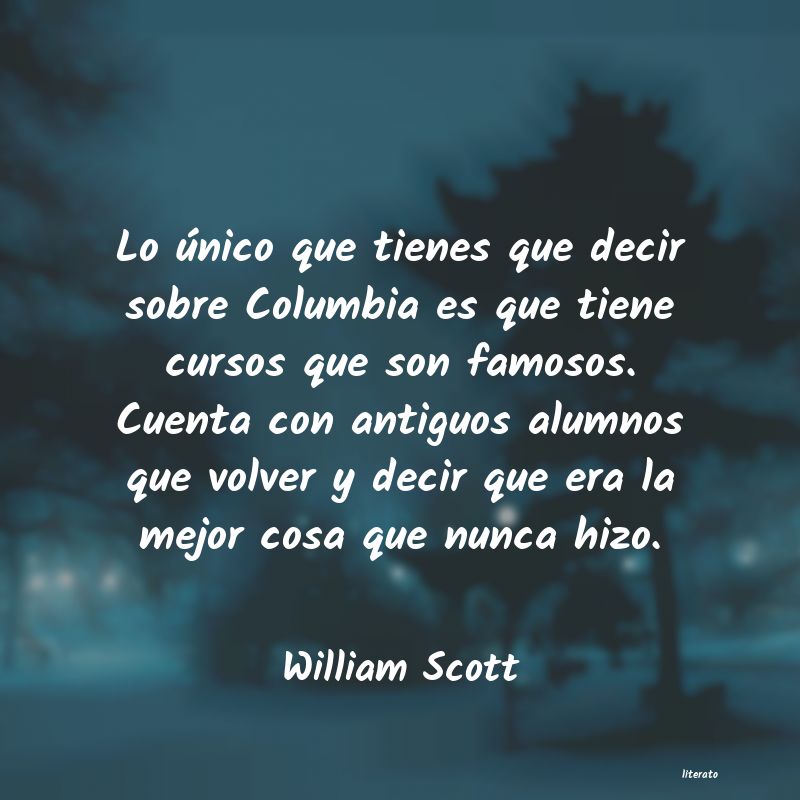 Frases de William Scott