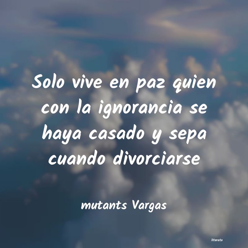 Frases de mutants Vargas