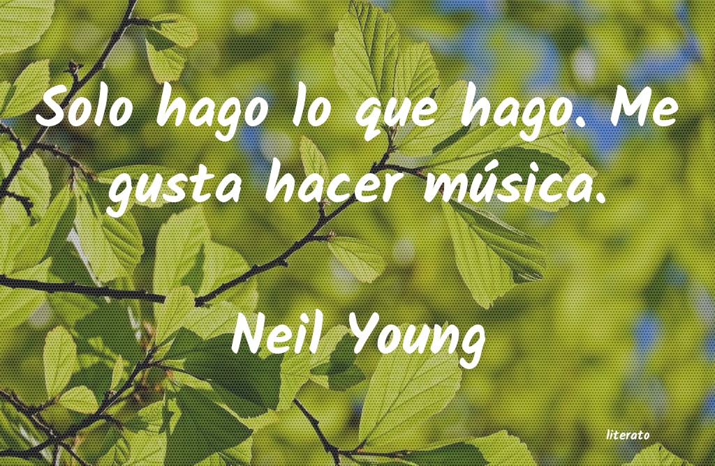 frases de Neil Young