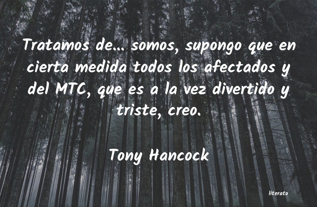 Frases de Tony Hancock