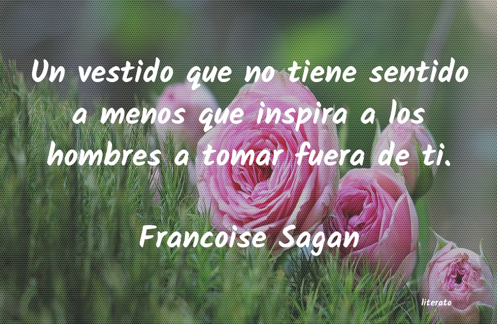Frases de Francoise Sagan