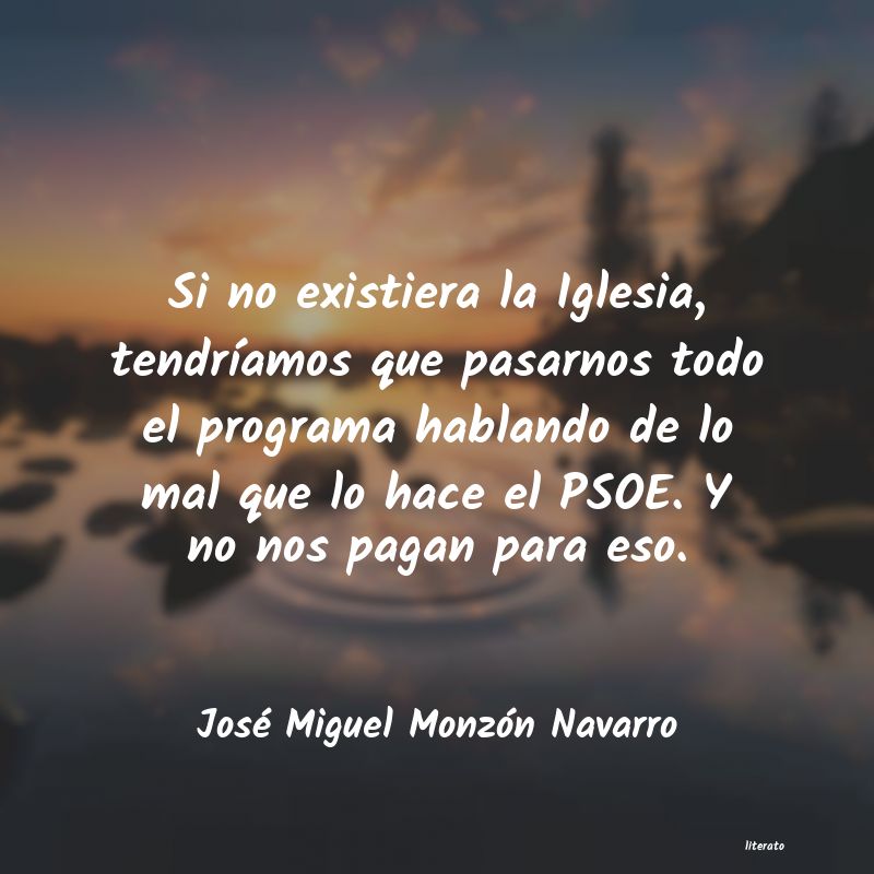 Frases de José Miguel Monzón Navarro