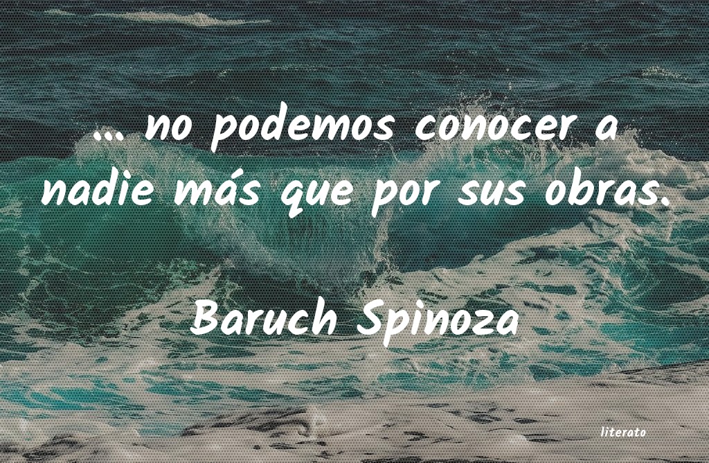 Frases de Baruch Spinoza