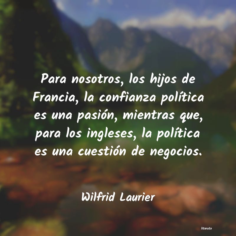 Frases de Wilfrid Laurier