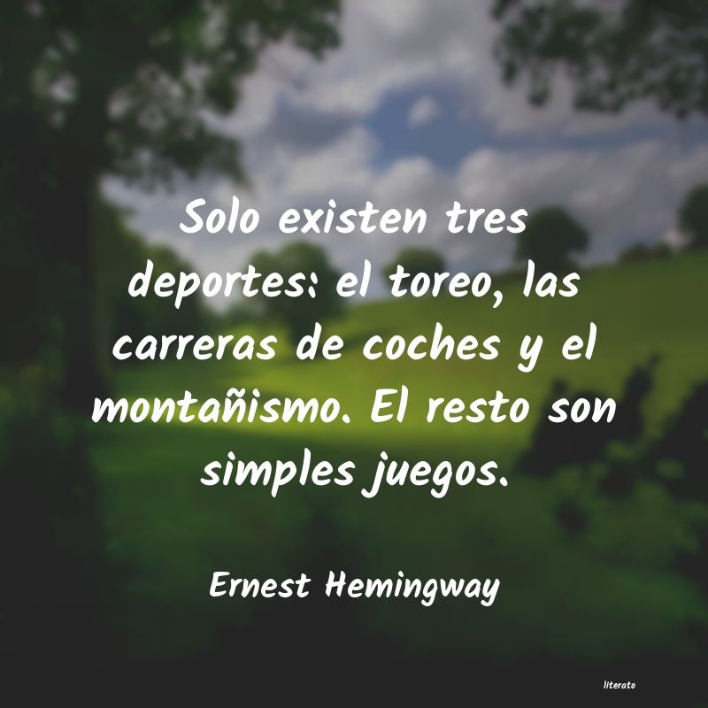 Frases de Ernest Hemingway