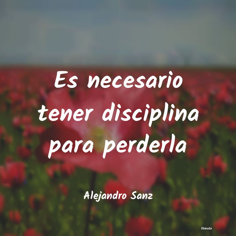 Frases de Alejandro Sanz