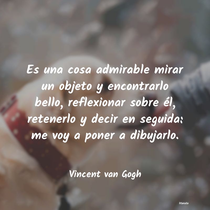 Frases de Vincent van Gogh