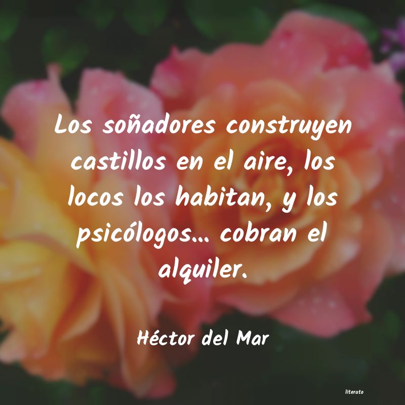 frases de Héctor del Mar