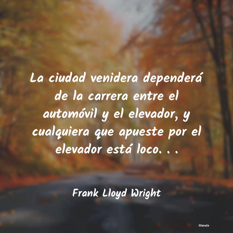 Frases de Frank Lloyd Wright