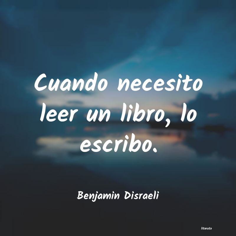 Frases de Benjamin Disraeli