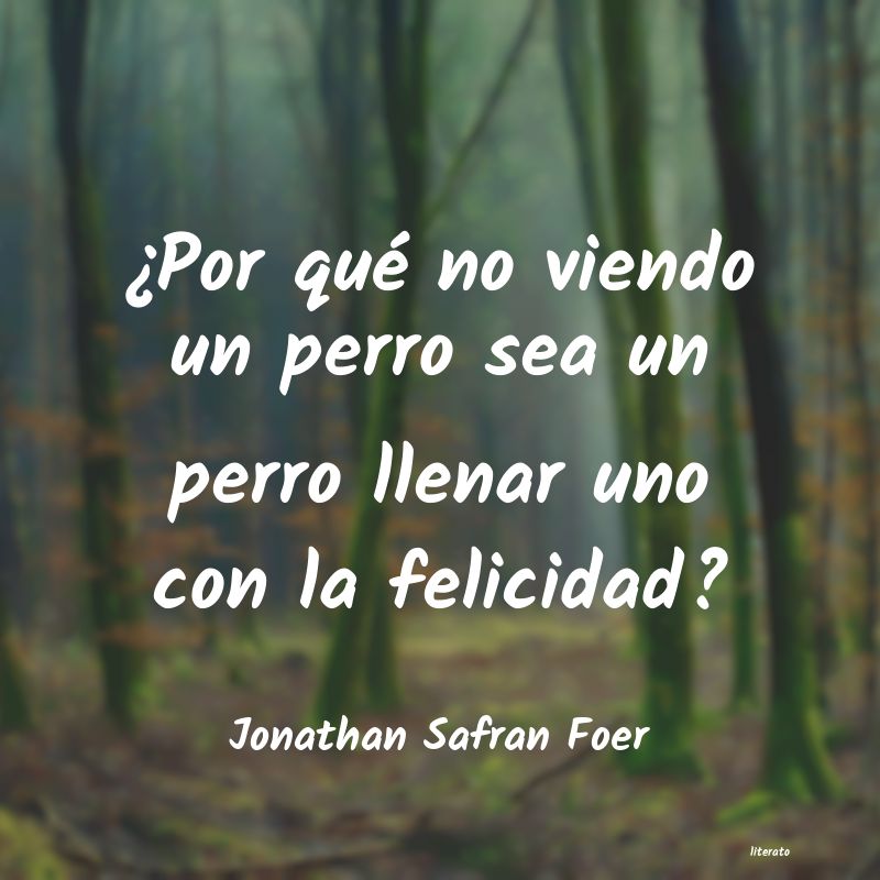 frases de Jonathan Safran Foer