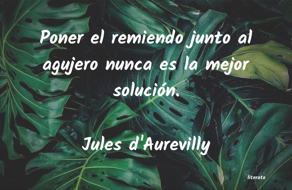 Frases de Jules d'Aurevilly