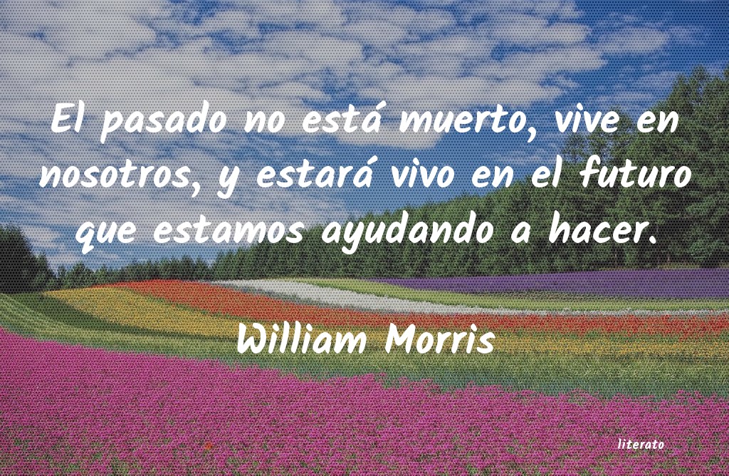 Frases de William Morris