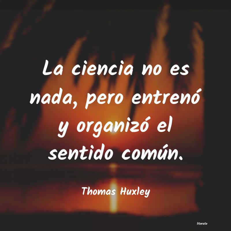 Frases de Thomas Huxley