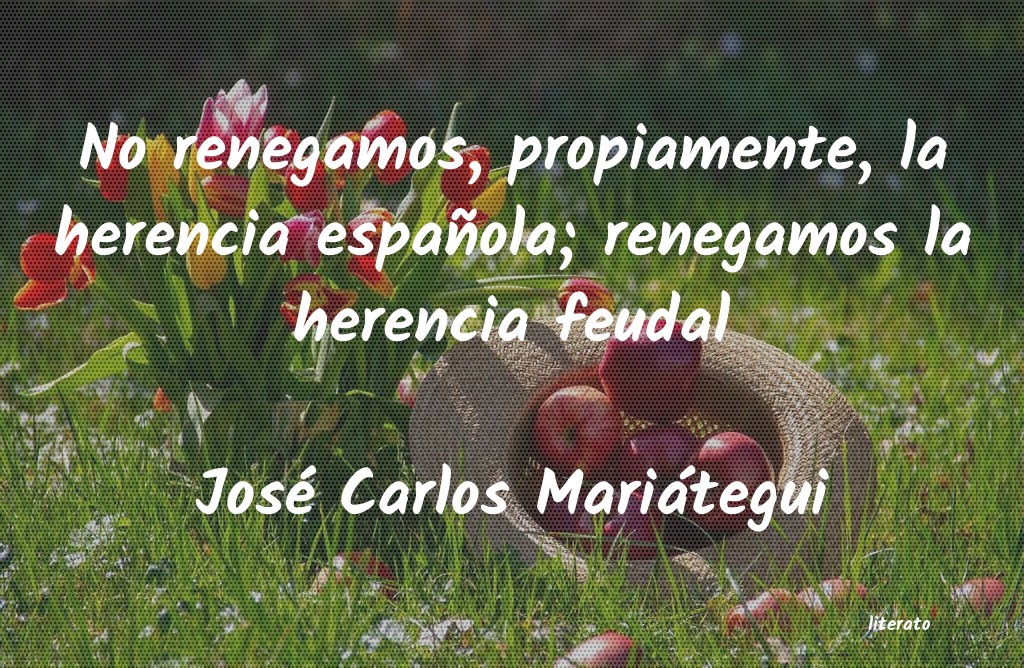 frases de José Carlos Mariátegui
