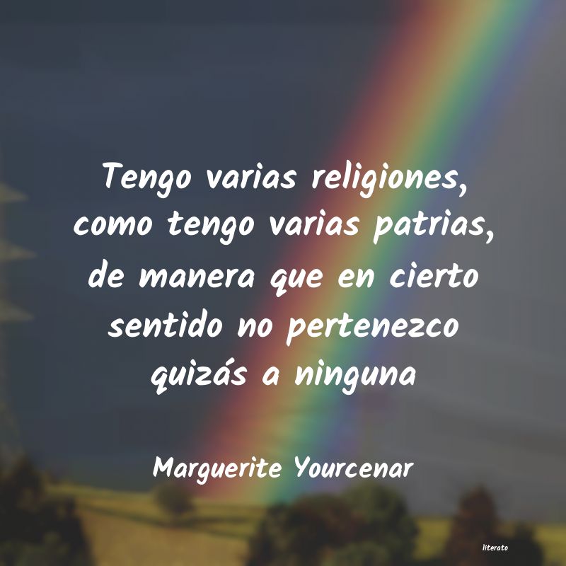 Frases de Marguerite Yourcenar