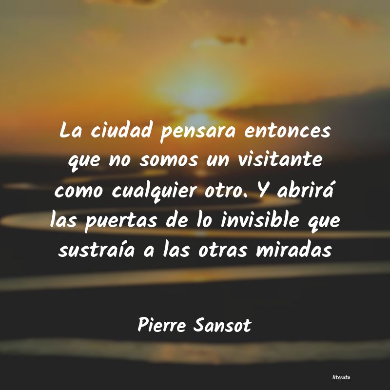 Frases de Pierre Sansot
