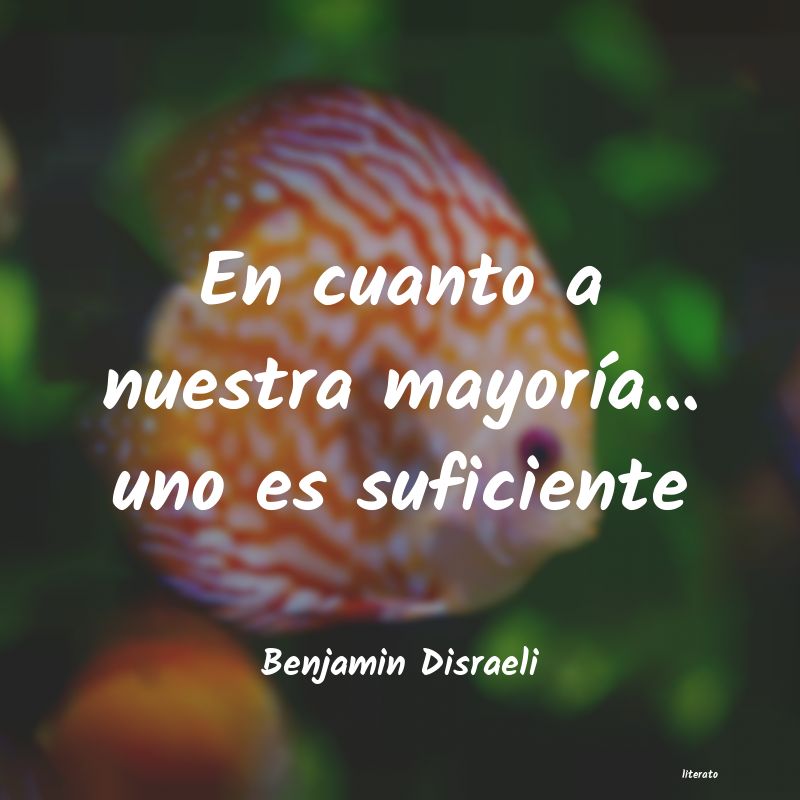 Frases de Benjamin Disraeli