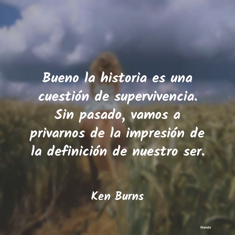 frases de Ken Burns