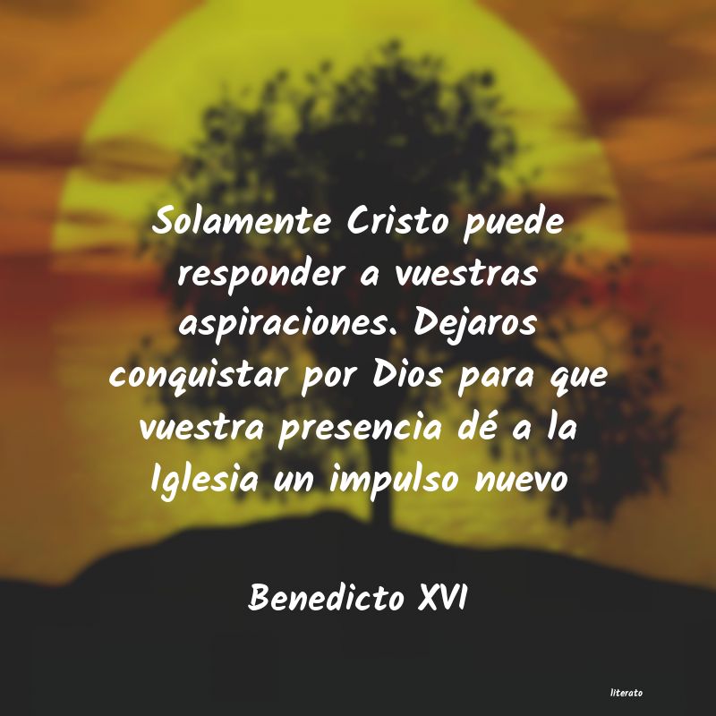 Frases de Benedicto XVI