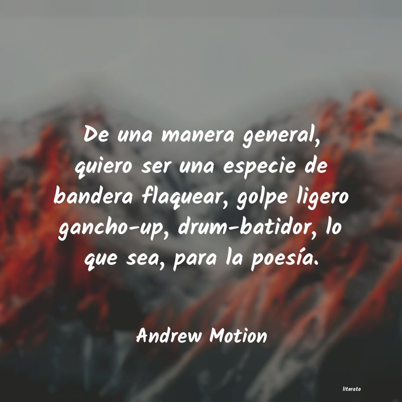 Frases de Andrew Motion