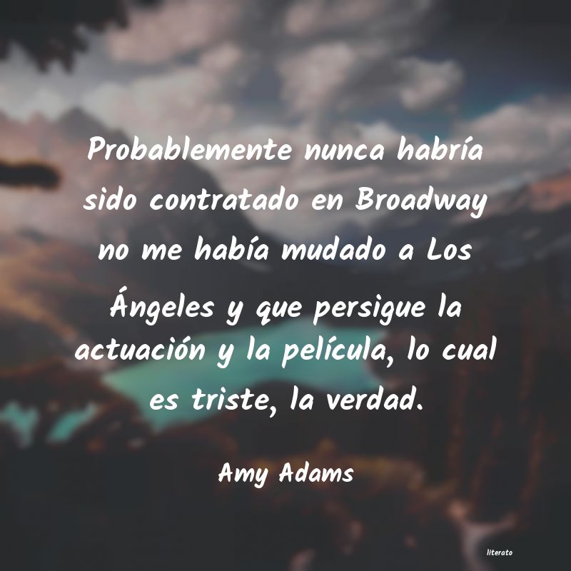 Frases de Amy Adams