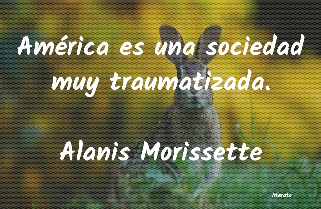 Frases de Alanis Morissette