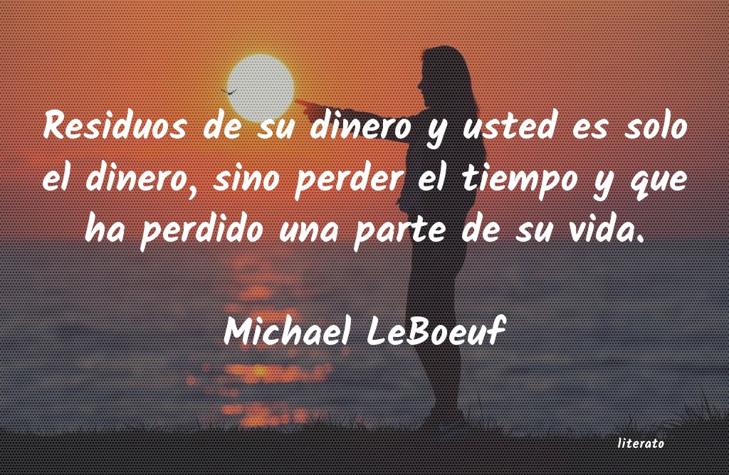 frases de Michael LeBoeuf