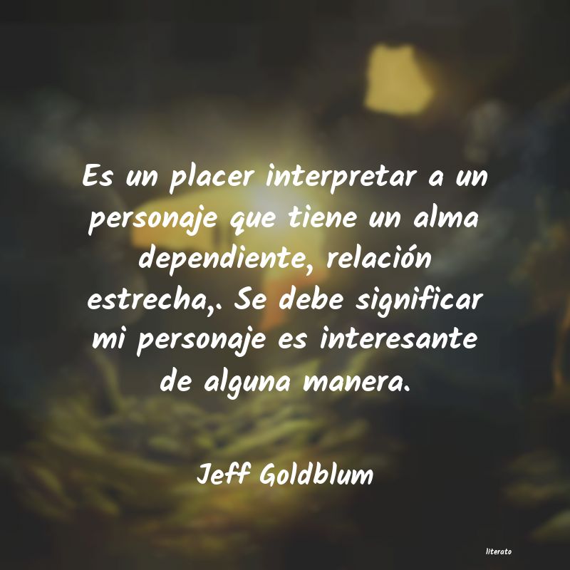 Frases de Jeff Goldblum