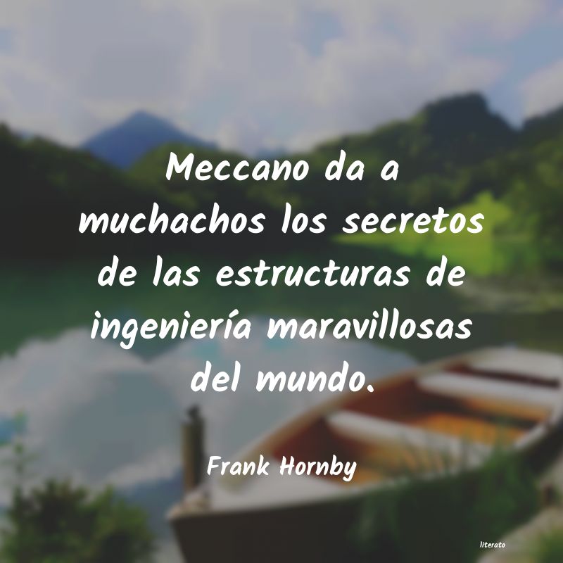 Frases de Frank Hornby