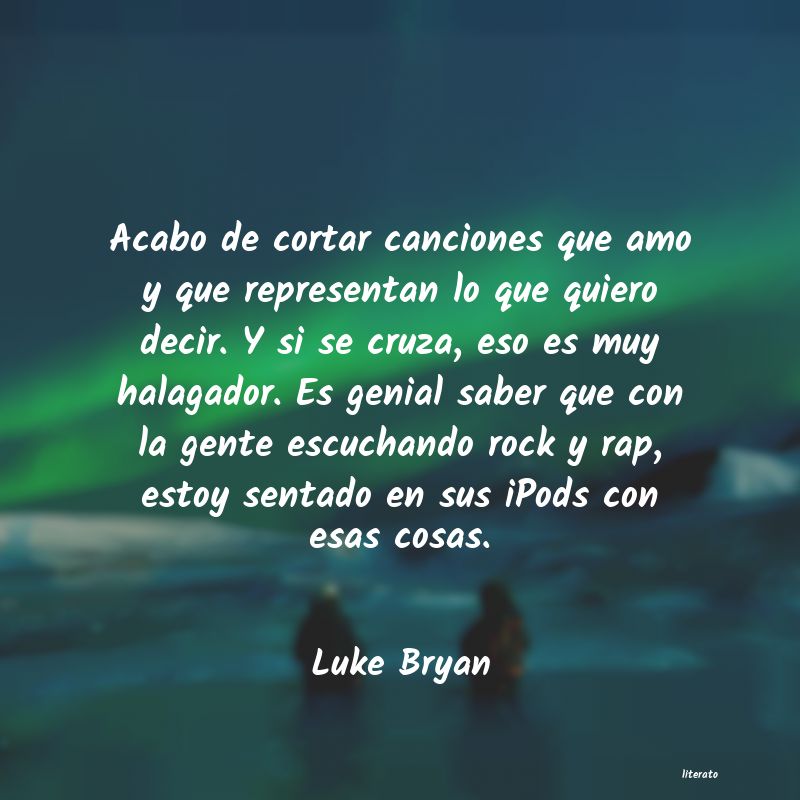 Frases de Luke Bryan