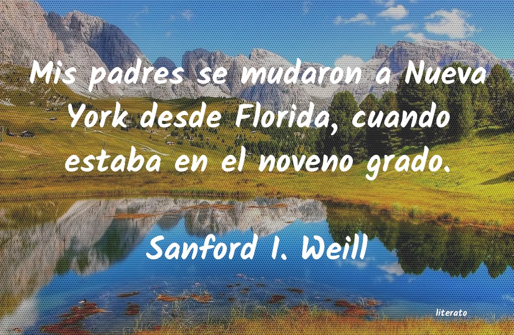 frases de Sanford I. Weill